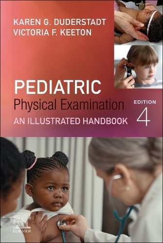 Бумажная книга «Pediatric Physical Examination: An Illustrated Handbook», авторов Карен Г. Дудерштадт, Виктория Ф. Китон - фото №1