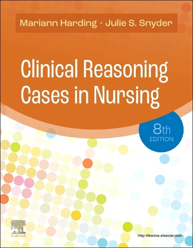 Паперова книга «Clinical Reasoning Cases in Nursing», авторів Джулі С. Снайдер, Маріанна М. Хардінг - фото №1