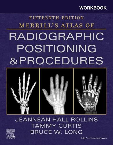 Паперова книга «Workbook for Merrill's Atlas of Radiographic Positioning and Procedures», авторів Брюс В. Лонг, Жанна Холл Роллінз, Таммі Кертіс - фото №1
