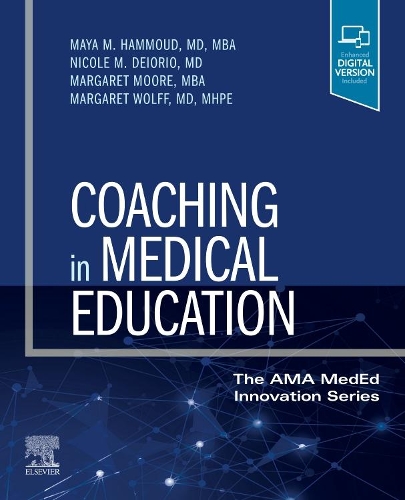 Бумажная книга «Coaching in Medical Education», авторов Маргарет Вольф, Майя М. Хаммуд, Николь М. Дейорио - фото №1