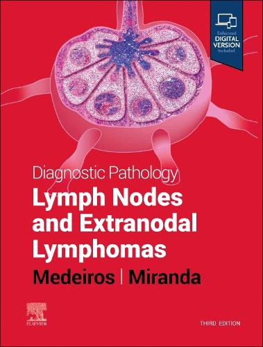 Бумажная книга «Diagnostic Pathology: Lymph Nodes and Extranodal Lymphomas», авторов Л. Джеффри Медейрос, Роберто Н. Миранда - фото №1