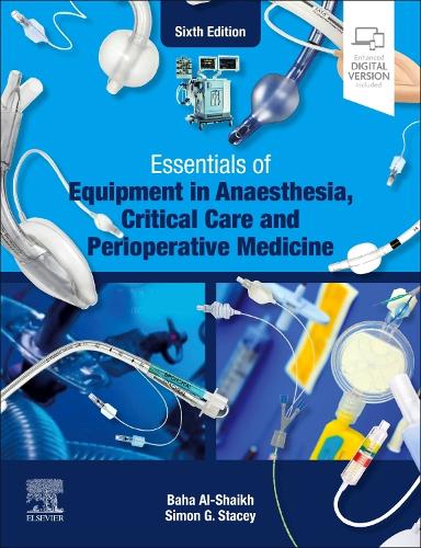 Паперова книга «Essentials of Equipment in Anaesthesia, Critical Care and Perioperative Medicine», авторів Баха Аль-Шейх, Саймон Г. Стейсі - фото №1
