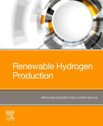 Бумажная книга «Renewable Hydrogen Production», авторов Харис Исхак, Ибрагим Динсер - фото №1