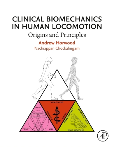 Паперова книга «Clinical Biomechanics in Human Locomotion: Origins and Principles», авторів Ендрю Хорвуд, Начіаппан Чокалінгам - фото №1