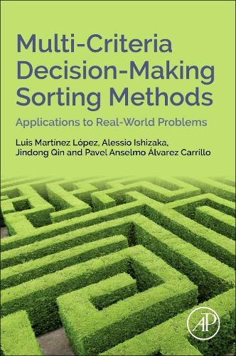 [object Object] «Multi-Criteria Decision-Making Sorting Methods: Applications to Real-World Problems», авторів Алессіо Ішізака, Цзіндун Цинь - фото №1