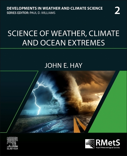 Бумажная книга «Science of Weather, Climate and Ocean Extremes», автор Джон Э. Хэй - фото №1
