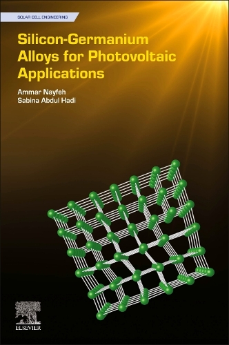 Бумажная книга «Silicon-Germanium Alloys for Photovoltaic Applications», авторов Аммар Найфех, Сабина Абдул Хади - фото №1
