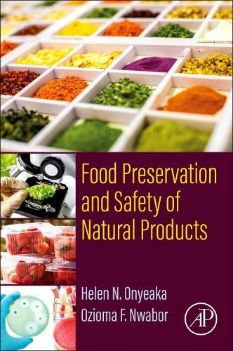 Бумажная книга «Food Preservation and Safety of Natural Products», авторов Хелен Н Оньеака, Озиома Ф. Нвабор - фото №1