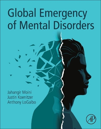 Паперова книга «Global Emergency of Mental Disorders», авторів Ентоні ЛоГальбо, Джахангір Мойні, Джастін Кеніцер - фото №1