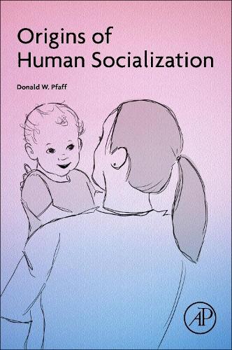 Бумажная книга «Origins of Human Socialization», автор Дональд В. Пфафф - фото №1