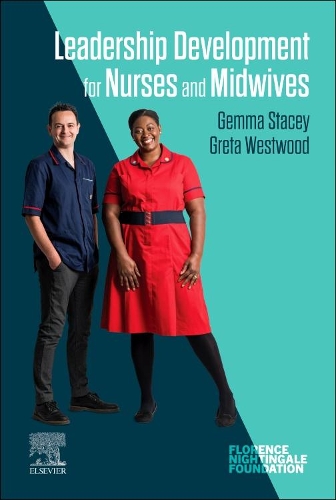 Бумажная книга «Leadership Development for Nurses and Midwives», авторов Джемма Стейси, Грета Вествуд - фото №1