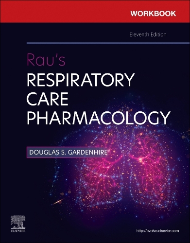 Бумажная книга «Workbook for Rau's Respiratory Care Pharmacology», авторов Дуглас С. Гарденхайр, Сандра Т. Хински - фото №1