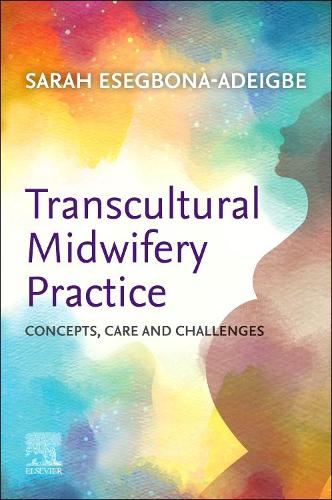 Бумажная книга «Transcultural Midwifery Practice: Concepts, Care and Challenges», автор Сара Эсегбона-Адейгбе - фото №1