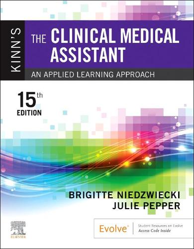Бумажная книга «Kinn's The Clinical Medical Assistant: An Applied Learning Approach», авторов Бриджит Недзвецки, Джули Пеппер - фото №1