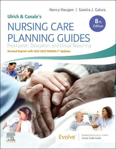 Бумажная книга «Ulrich & Canale's Nursing Care Planning Guides, 8th Edition Revised Reprint with 2021-2023 NANDA-I® Updates», авторов Нэнси Хауген, Сандра Джей Галура - фото №1