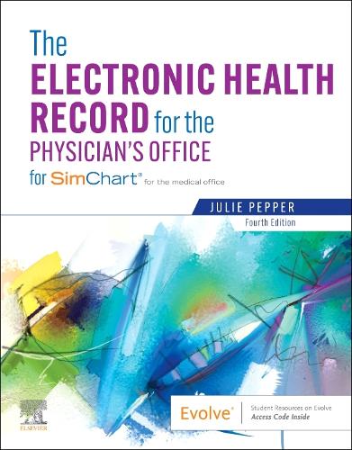 Бумажная книга «The Electronic Health Record for the Physician's Office: For Simchart for the Medical Office», автор Джули Пеппер - фото №1