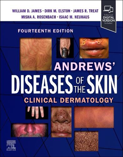 Бумажная книга «Andrews' Diseases of the Skin: Clinical Dermatology», авторов Дирк М. Элстон, Джеймс Р. Трактат, Миша Розенбах, Уильям Д. Джеймс - фото №1