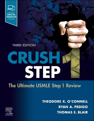 [object Object] «Crush Step 1: The Ultimate USMLE Step 1 Review», авторов Райан А. Педиго, Теодор X. О'Коннелл, Томас Е. Блер - фото №1