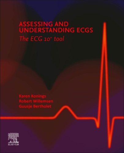 Бумажная книга «Assessing and Understanding ECGs: The ECG 10+ tool», авторов Гусье Ж.М. Бертоле, Карен ТС Конингс, Роберт Т. А. Виллемсен - фото №1