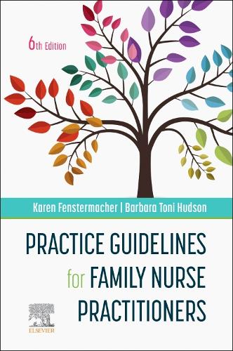 Бумажная книга «Practice Guidelines for Family Nurse Practitioners», авторов Барбара Тони Хадсон, Карен Фенстермахер - фото №1