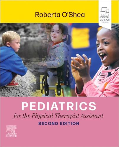 Бумажная книга «Pediatrics for the Physical Therapist Assistant», автор Роберта О'Ши - фото №1