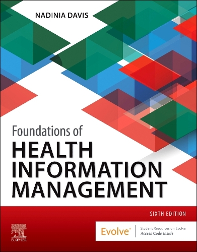 Бумажная книга «Foundations of Health Information Management», автор Надиния А. Дэвис - фото №1