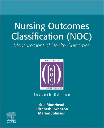 Бумажная книга «Nursing Outcomes Classification (NOC): Measurement of Health Outcomes», авторов Элизабет Суонсон, Марион Джонсон, Сью Мурхед - фото №1