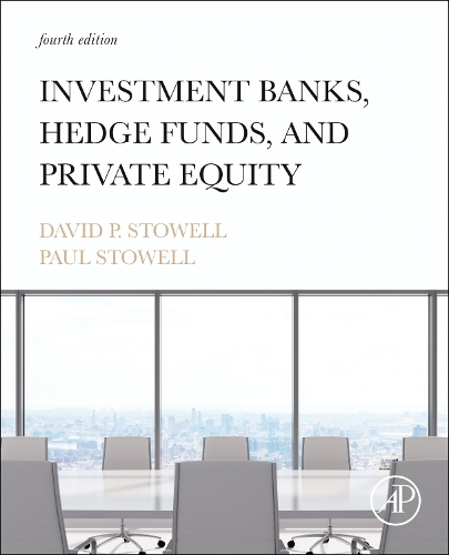 Паперова книга «Investment Banks, Hedge Funds, and Private Equity», авторів Девід П. Стоуелл, Пол Стоуелл - фото №1