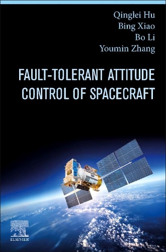 Паперова книга «Fault-Tolerant Attitude Control of Spacecraft», авторів Бін Сяо, Бо Лі, Цінлей Ху, Юмін Чжан - фото №1