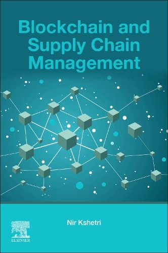 Паперова книга «Blockchain and Supply Chain Management», автор Нір Кшетрі - фото №1