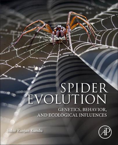 Бумажная книга «Spider Evolution: Genetics, Behavior, and Ecological Influences», автор Субир Ранджан Кунду - фото №1