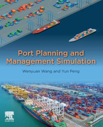 Бумажная книга «Port Planning and Management Simulation», авторов Вэньюань Ван, Юнь Пэн - фото №1