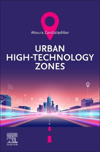 Бумажная книга «Urban High-Technology Zones», автор Ахура Зандиаташбар - фото №1