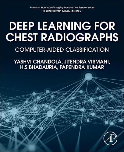 [object Object] «Deep Learning for Chest Radiographs: Computer-Aided Classification», авторів Х.С. Бхадаурія, Джітендра Вірмані, Папендра Кумар, Яшві Чандола - фото №1