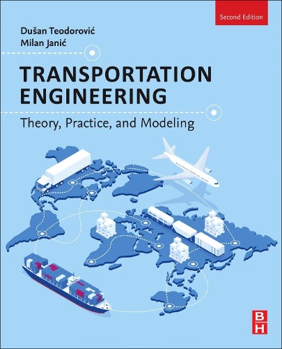Бумажная книга «Transportation Engineering: Theory, Practice, and Modeling», авторов Душан Теодорович, Милан Янич - фото №1