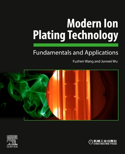 Бумажная книга «Modern Ion Plating Technology: Fundamentals and Applications», авторов Фужэнь Ван, Цзюньвэй Ву - фото №1