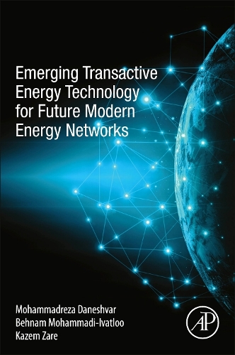 Паперова книга «Emerging Transactive Energy Technology for Future Modern Energy Networks», авторів Бехнам Мохаммаді-Іватлоо, Казем Заре, Мохаммадреза Данешвар - фото №1