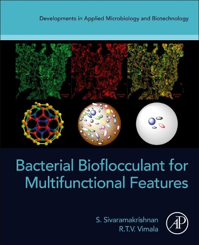 Бумажная книга «Bacterial Bioflocculant for Multifunctional Features», авторов Р.Т.В. Вимала, С. Шиварамакришнан - фото №1