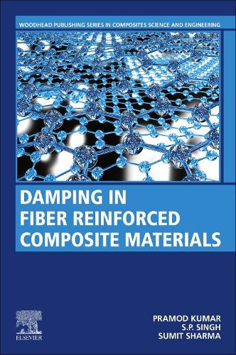 Бумажная книга «Damping in Fiber Reinforced Composite Materials», авторов Прамод Кумар, С.П. Сингх, Сумит Шарма - фото №1