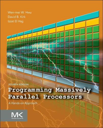 [object Object] «Programming Massively Parallel Processors: A Hands-on Approach», авторів Девід Б. Кірк, Іззат Ель Хадж, Вень-мей В. Хву - фото №1