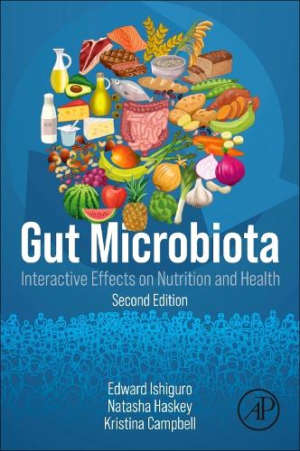 Бумажная книга «Gut Microbiota: Interactive Effects on Nutrition and  Health», авторов Эдвард Исигуро, Кристина Кэмпбелл, Наташа Хаски - фото №1