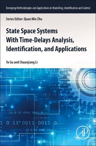 [object Object] «State Space Systems With Time-Delays Analysis, Identification, and Applications», авторів Чуаньцзян Лі, Я. Гу - фото №1