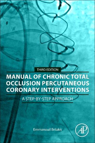 [object Object] «Manual of Chronic Total Occlusion Percutaneous Coronary Interventions: A Step-by-Step Approach», автор Эммануил Брилакис - фото №1