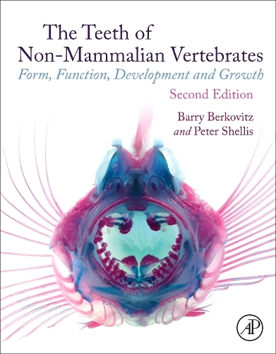 Паперова книга «The Teeth of Non-mammalian Vertebrates: Form, Function, Development and Growth», авторів Баррі Берковіц, Пітер Шелліс - фото №1