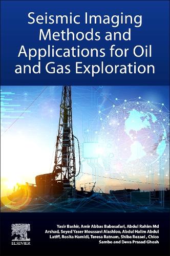 Бумажная книга «Seismic Imaging Methods and Applications for Oil and Gas Exploration», авторов Абдул Халим Латифф, Абдул Рахим Мд Аршад, Амир Аббас Бабасафари, Чико Самбо, Дэва Прасад Гхош, Розита Хамиди, Сейед Ясер Мусави Алашлу, Шиба Резаи, Тереза Ратнам, Ясир Башир - фото №1
