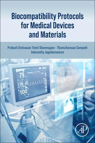 Паперова книга «Biocompatibility Protocols for Medical Devices and Materials», авторів Індуматі Джагадісваран, Пракаш Шрінівасан Тімірі Шанмугам, Таміжарасан Сампатх - фото №1