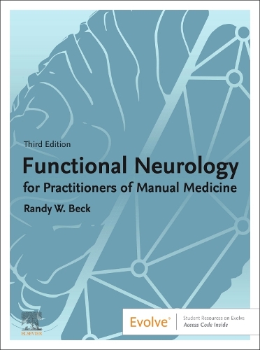 Бумажная книга «Functional Neurology for Practitioners of Manual Medicine», автор Рэнди В. Бек - фото №1