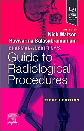 Паперова книга «Chapman & Nakielny's Guide to Radiological Procedures», авторів Нік Ватсон, Равіварма Баласубраманіам - фото №1
