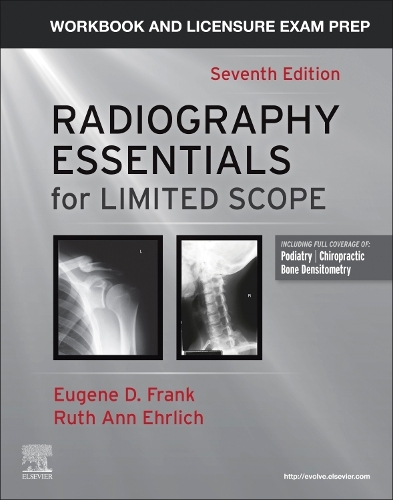 Бумажная книга «Workbook and Licensure Exam Prep for Radiography Essentials for Limited Scope», авторов Юджин Д. Фрэнк, Рут Энн Эрлих - фото №1