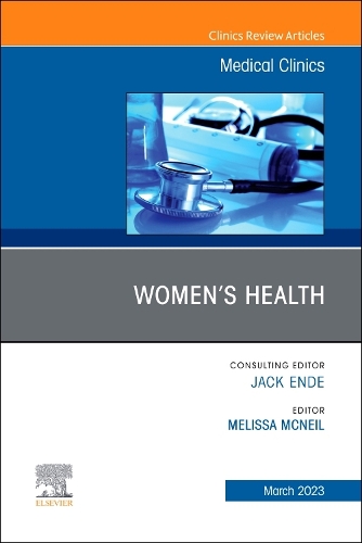 Бумажная книга «Women's Health, An Issue of Medical Clinics of North America», автор Мелисса Макнейл - фото №1